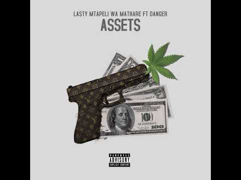 Lasty Mtapeli wa Mathare Ft Danger - Assets (Official Audio)