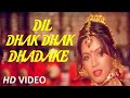 Dil Dhak Dhak Dhadake Jalima Jhankar HD Daag The Fire 1999 Jaspinder Narula
