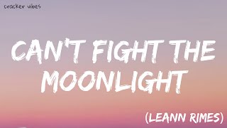 LeAnn Rimes - Cant Fight The Moonlight (Lyrics)