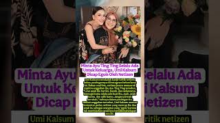 Minta Ayu Ting Ting Selalu Ada untuk Keluarga, Umi Kalsum Dicap Egois 