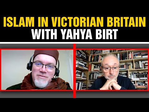 , title : 'Islam in Victorian Britain with Yahya Birt'