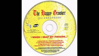 The Happy Groover aka DJ Jonathan - When I Snap My Fingers... (Happy Bervoets Mix)