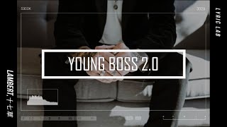 Download lagu young boss 2.0 - Lambert,十七草 「young boss young boss，We did it we did it」【動態歌詞】 mp3