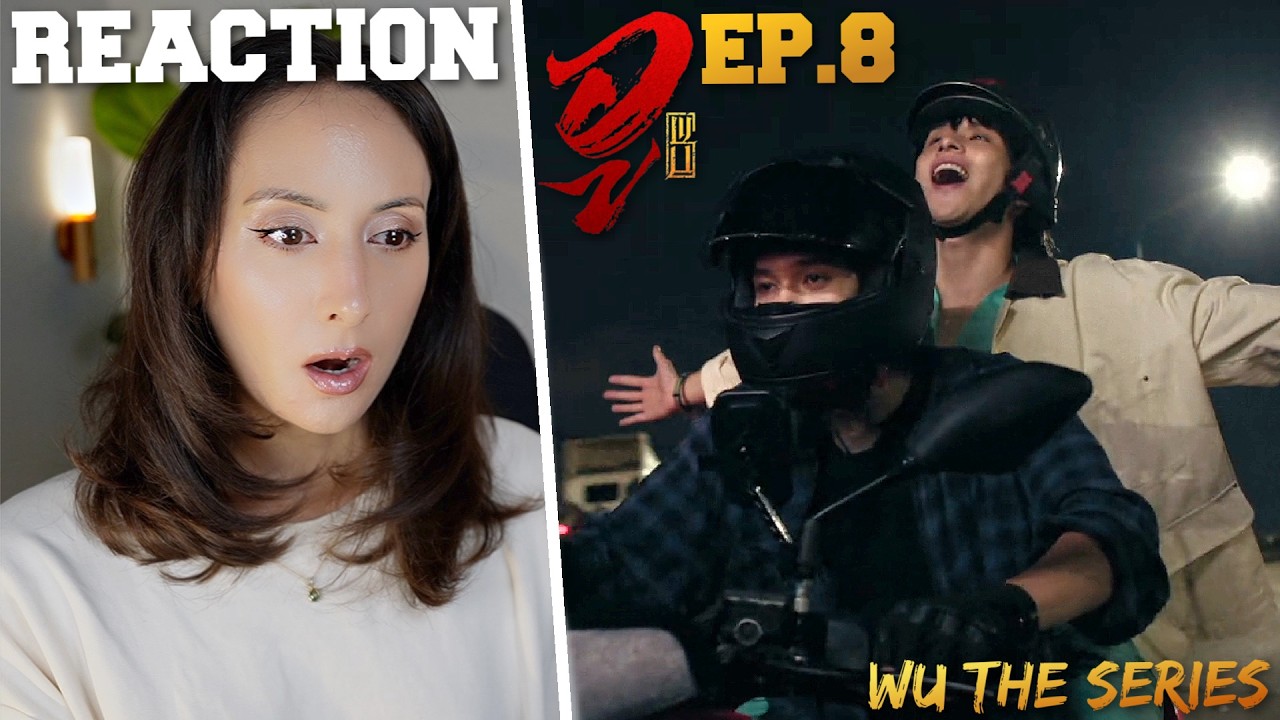 WU อู | EP.8 REACTION | SkyNani