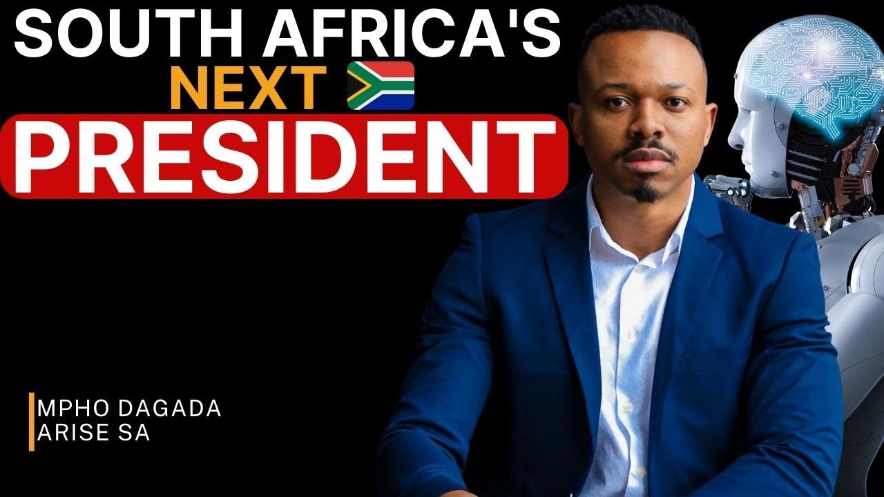 Mpho Dagada's Policies & Technology VISION for the Future -South African Presidential Candidate 2024