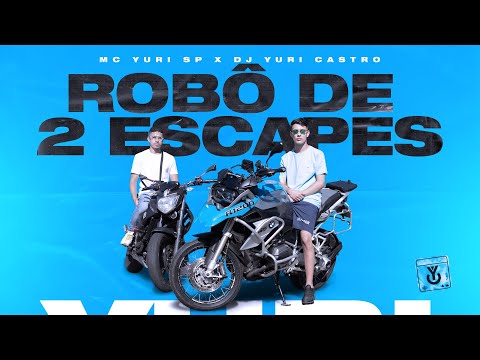 MC Yuri SP x DJ Yuri Castro - Robô De 2 Escapes (Official Video)