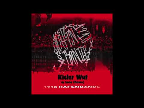 1918 HAFENBANDE -  Kieler Wut up hoog (Bonus)