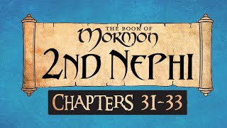 Come Follow Me Book of Mormon 2 Nephi 31-33 Ponderfun