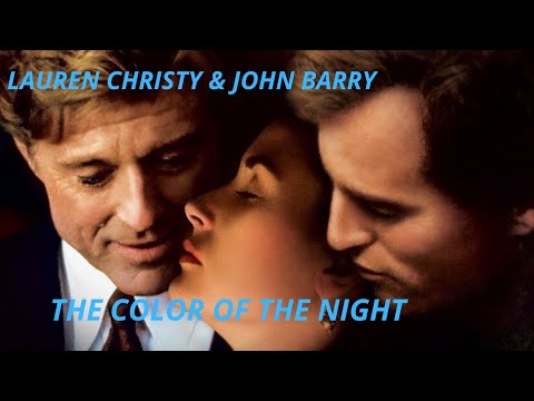LAUREN CHRISTY AND JOHN BARRY  -THE COLOR OF THE NIGHT   -TRADUÇÃO