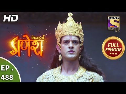 Vighnaharta Ganesh - Ep 488 - Full Episode - 4th July, 2019