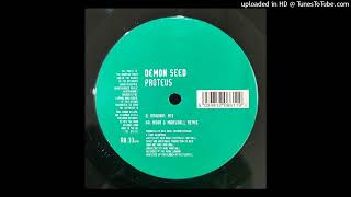 Demon Seed - Proteus (Original Mix)