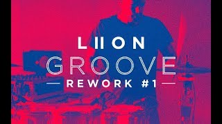 LIION - Groove Rework #1 (Mosimann - Forever)