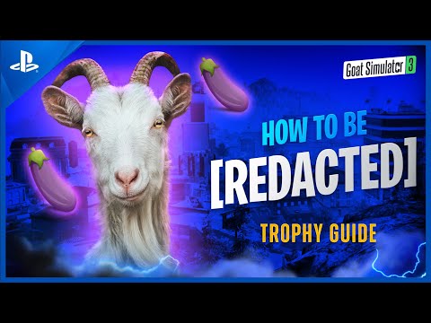 Goat Simulator 3: [Reacted] Trophy & Achievement Guide