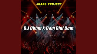 Download lagu DJ Bbhm X Bam Digi Bam... mp3