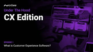 What is Customer Experience Software?