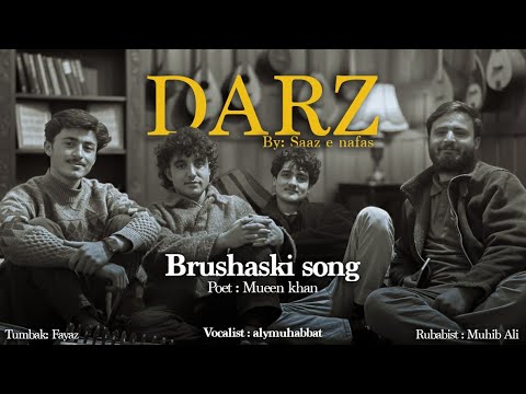 DARZ | Burushaski Song (yasin ) | Mueen khan | alymuhabbat | 