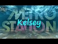 Metro Station - Kelsey/Lyrics