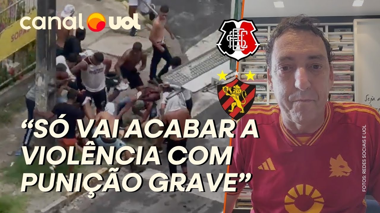 SPORT X SANTA CRUZ: 'VIOLÊNCIA NO CLÁSSICO DAS MULTIDÕES NO RECIFE É QUESTÃO DE ESTADO', DIZ PVC