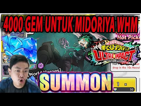🔥🔥AKUN UTAMA!! 4000 GEM GACHA UNTUK WHM MIDORIYA IZUKU!! - MY HERO ACADEMIA ULTRA IMPACT