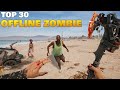 Top 30 Offline Zombie Games For Android IOS 2024 High Graphics