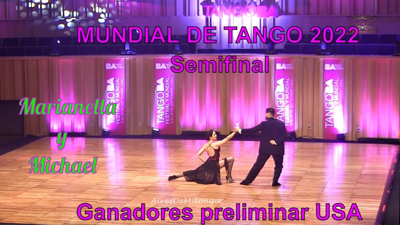 Mundial de tango 2022, Semifinal escenario, Marianella Michaud, Michael Thomas