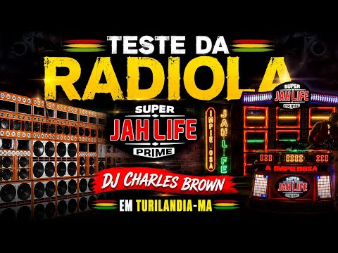 TESTE DA RADIOLA JAH LIFE PRIME_DJ CHARLES BROWN_EM TURILANDIA-MA_NO BOTECO VIP