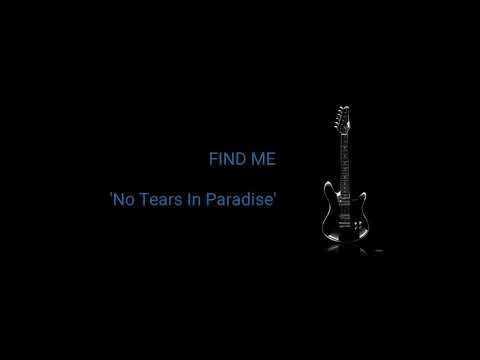 FIND ME - 'No Tears In Paradise'  | AOR Melodic Rock
