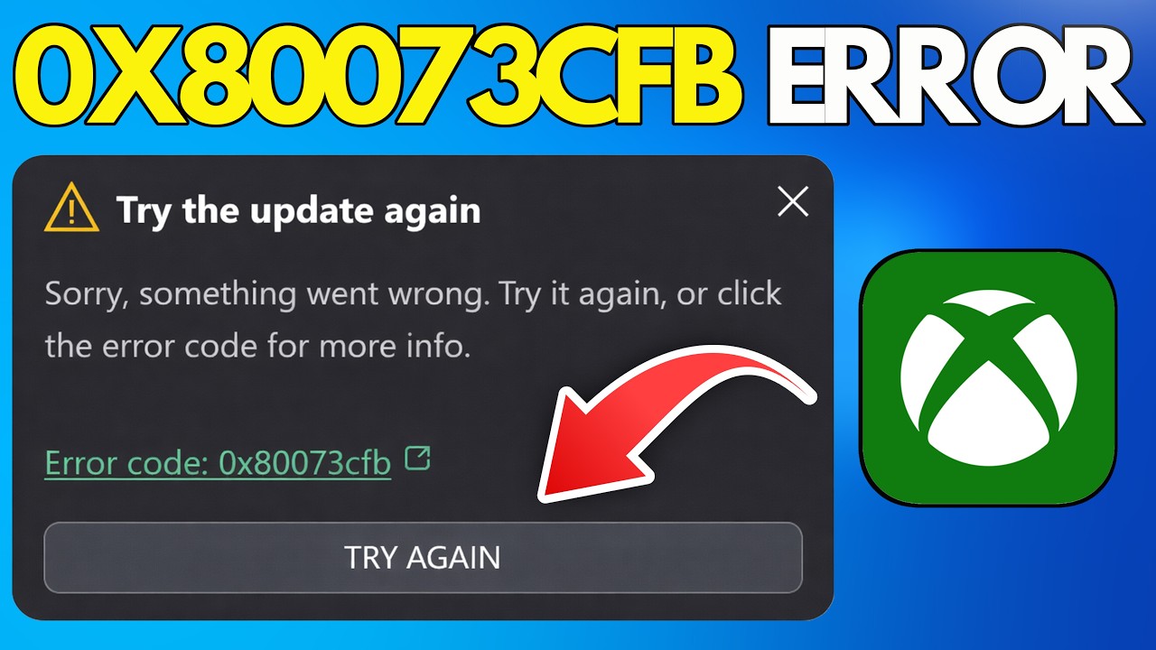 Xbox App | SOLUCIÓN: Error 0x80073cfb al Actualizar en Windows PC 🎮