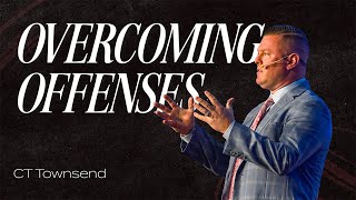 Overcoming Offenses | Pastor CT Townsend | Victory Baptist Church