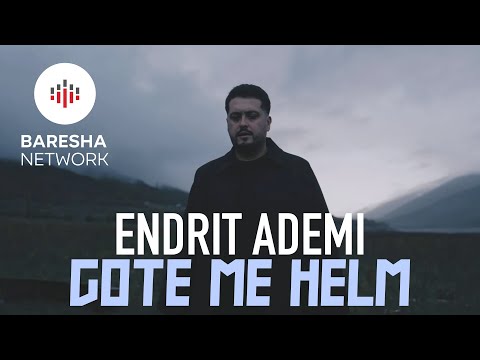 Endrit Ademi - GOTE ME HELM (Official Music Video)