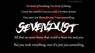 Sevendust - Unraveling Lyric Video