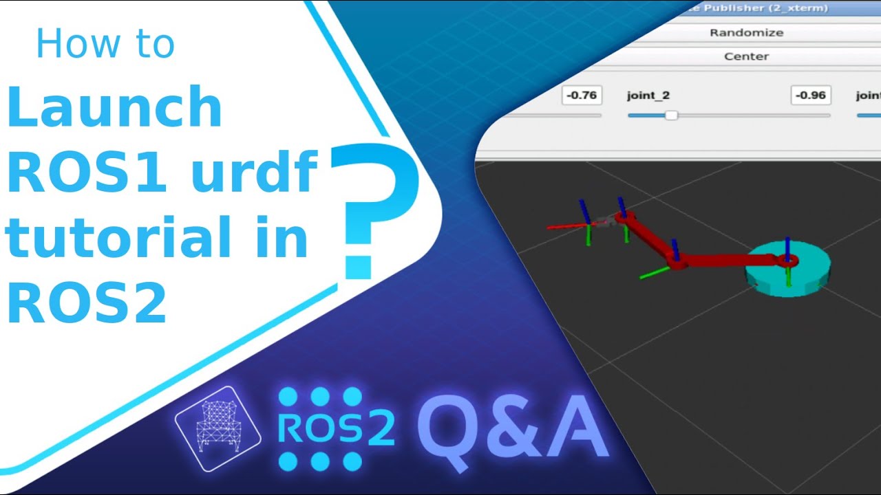 [ROS2 Q&A] 213 - How to Launch ROS1 URDF Tutorial in ROS2