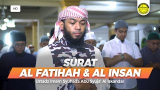 Download lagu IMAM SHALAT MERDU - SURAT AL FATIHAH & AL INSAN | Ustadz Imam Syuhada Abu Syuja' Al Iskandar mp3