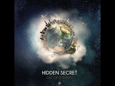 Hidden Secret - Out of Control - Official