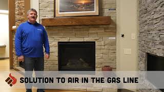 How bleed air out of the gas line to your fireplace