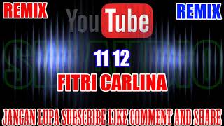 Download lagu Karaoke Remix KN7000 Tanpa Vokal | 11 12 - Fitri Carlina HD mp3