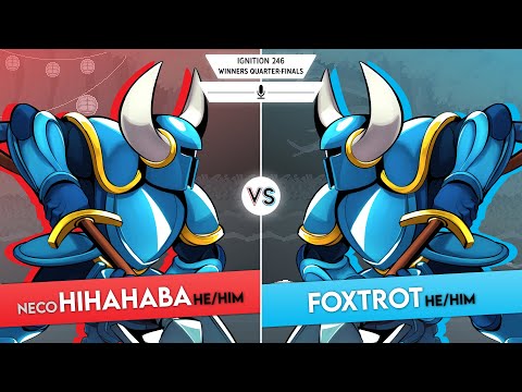 Ignition 246 - Winners Quarter-Finals - Neco | Hihahaba (Shovel Knight) Vs Foxtrot (Shovel Knight)