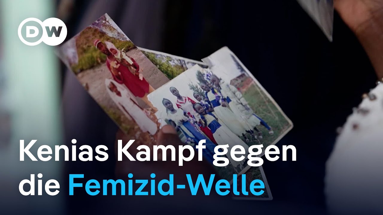 Wie Kenia gegen die wachsende Anzahl an Femiziden kämpft | DW Nachrichten
