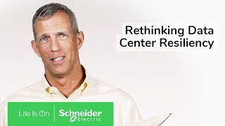 Rethinking Data Center Resiliency at the Edge of your Network | Schnei