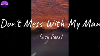 Lucy Pearl - Don't Mess With My Man (Lyric Video)