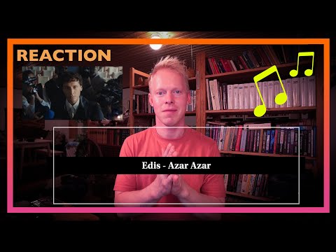 Reacting To Edis - Azar Azar 🇹🇷
