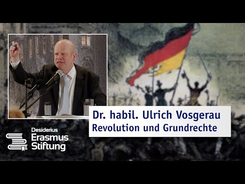 Vortrag Dr. habil. Ulrich Vosgerau: „Revolution und Grundrechte"