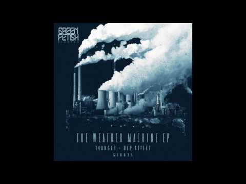 14anger & Dep Affect - The Weather Machine (Original Mix) GFR035