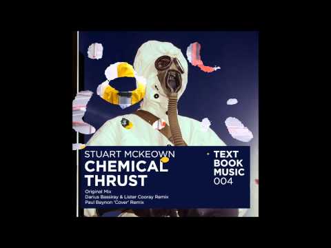 TEXT BOOK MUSIC 004 - Stuart Mckeown - Chemical Thrust (Paul Beynon 'Cover' Mix)