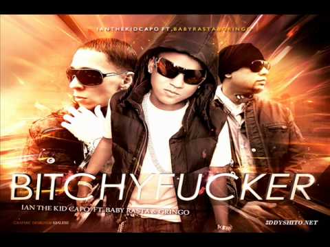 Ian The Kid Capo Ft. Baby Rasta & Gringo - Bitchyfucker ( OFFICIAL MUSIC ) NEW 2011