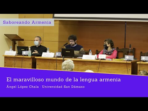 Ángel López Chala: El maravilloso mundo de la lengua armenia