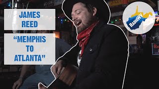 James Reed - "Memphis to Atlanta"