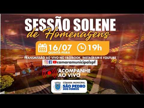 🔴 AO VIVO | Sessão Solene de Homenagens | Câmara Municipal de São Pedro dos Ferros