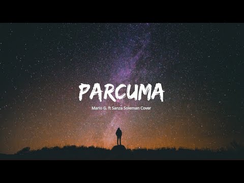 PARCUMA - VERSI PIANO (Lirik Cover By Mario G. Klau ft Sanza Soleman)