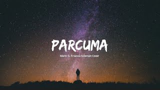Download lagu PARCUMA - VERSI PIANO (Lirik Cover By Mario G. Klau ft Sanza Soleman) mp3 Download lagu PARCUMA - VERSI PIANO (Lirik Cover By Mario G. Klau ft Sanza Soleman) mp3